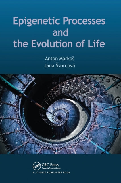 Book cover of: Epigenetic Processes and Evolution of Life. By: Jana Svorcová