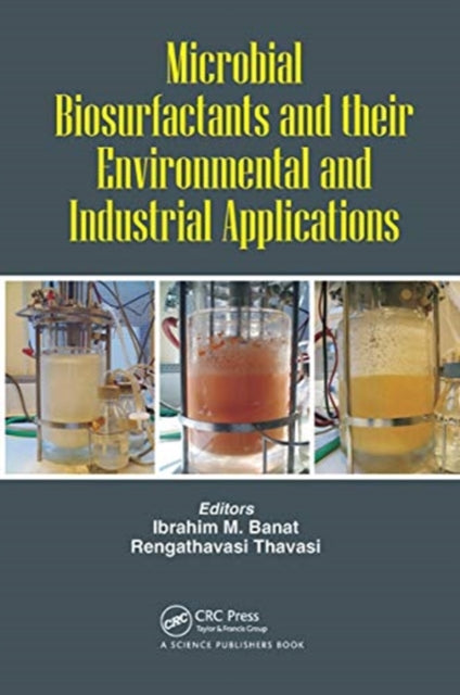Book cover of: Microbial Biosurfactants and their Environmental and Industrial Applications. By: Ibrahim M. Banat