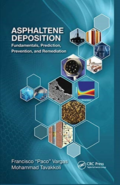 Book cover of: Asphaltene Deposition. By: Francisco M. Vargas