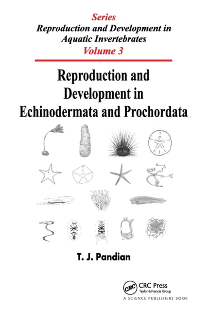 Book cover of: Reproduction and Development in Echinodermata and Prochordata. By: T. J. Pandian