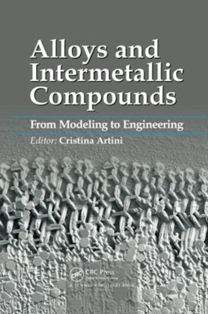 Book cover of: Alloys and Intermetallic Compounds. By: Cristina Artini