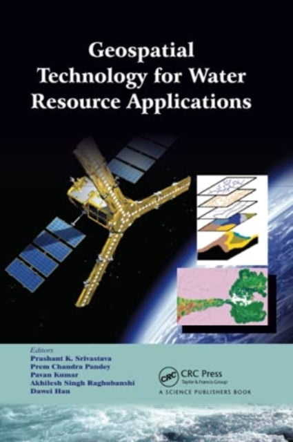 Book cover of: Geospatial Technology for Water Resource Applications. By: Prashant K. Srivastava