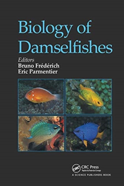 Book cover of: Biology of Damselfishes. By: Bruno Frédérich