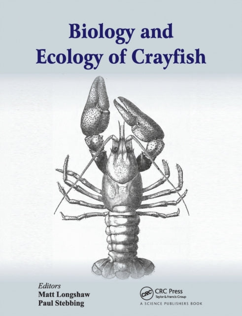 Book cover of: Biology and Ecology of Crayfish. By: Matt Longshaw