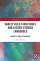 Book cover of: Rarely Used Structures and Lesser-Studied Languages. By: Emily Manetta