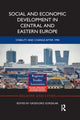 Book cover of: Social and Economic Development in Central and Eastern Europe. By: Grzegorz Gorzelak