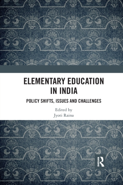 Book cover of: Elementary Education in India. By: Jyoti Raina