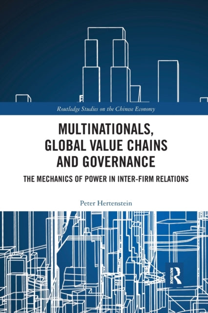 Book cover of: Multinationals, Global Value Chains and Governance. By: Peter Hertenstein