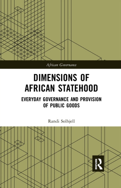 Book cover of: Dimensions of African Statehood. By: Randi Solhjell