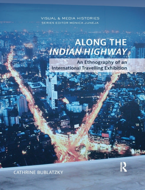 Book cover of: Along the Indian Highway. By: Cathrine Bublatzky