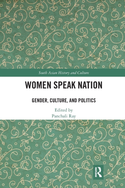 Book cover of: Women Speak Nation. By: Panchali Ray