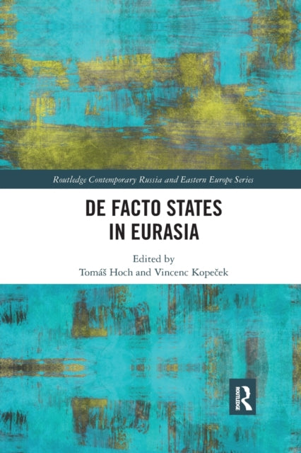 Book cover of: De Facto States in Eurasia. By: Tomás Hoch