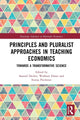 Book cover of: Principles and Pluralist Approaches in Teaching Economics. By: Samuel Decker