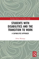 Book cover of: Students with Disabilities and the Transition to Work. By: Oliver Mutanga