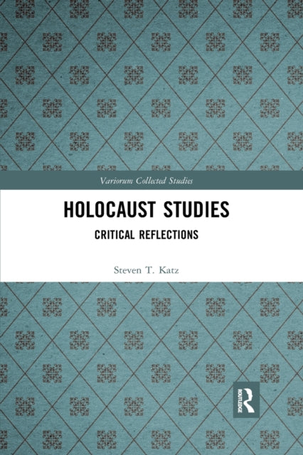 Book cover of: Holocaust Studies. By: Steven T. Katz