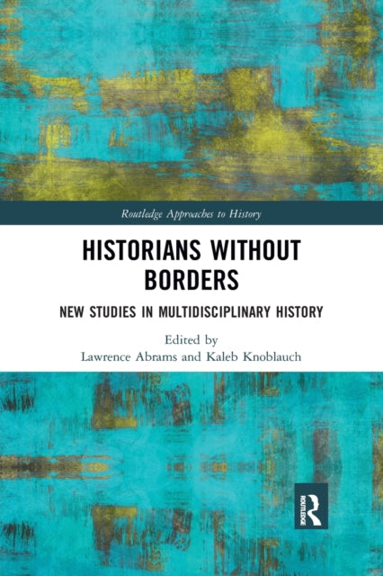 Book cover of: Historians Without Borders. By: Lawrence Abrams