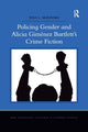 Book cover of: Policing Gender and Alicia Gimenez Bartlett's Crime Fiction. By: Nina L. Molinaro