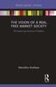 Book cover of: Vision of a Real Free Market Society. By: Marcellus Andrews