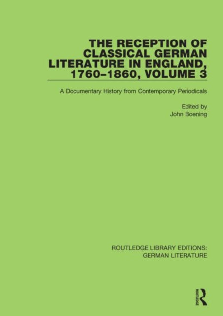 Book cover of: Reception of Classical German Literature in England, 1760-1860, Volume 3. By: John Boening