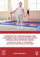 Book cover of: Therapeutic Trampolining for Children and Young People with Special Educational Needs. By: Ange Anderson