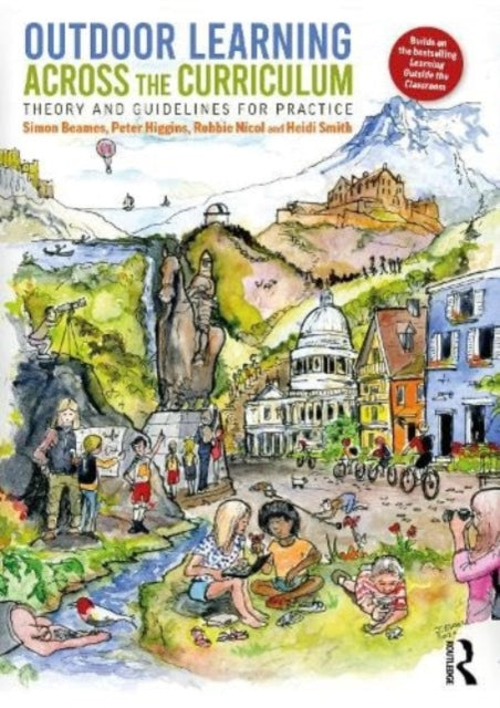 Book cover of: Outdoor Learning Across the Curriculum. By: Simon Beames