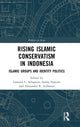Book cover of: Rising Islamic Conservatism in Indonesia. By: Leonard C. Sebastian