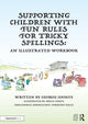 Book cover of: Supporting Children with Fun Rules for Tricky Spellings. By: Georgie Cooney