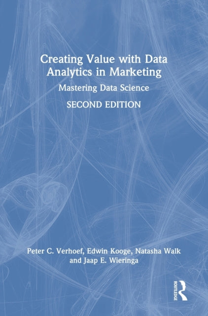 Book cover of: Creating Value with Data Analytics in Marketing. By: Peter C. Verhoef