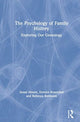 Book cover of: Psychology of Family History. By: Susan Moore