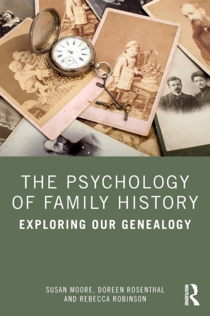 Book cover of: Psychology of Family History. By: Susan Moore