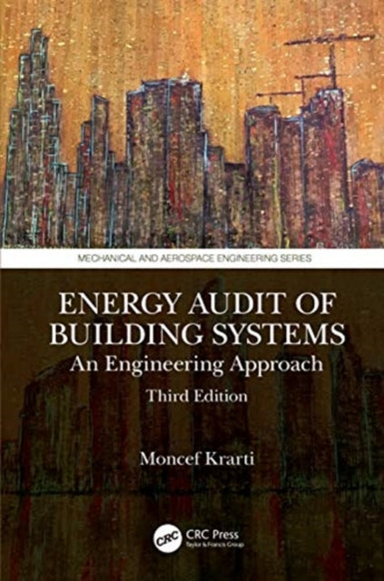 Book cover of: Energy Audit of Building Systems. By: Moncef Krarti