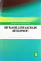 Book cover of: Reframing Latin American Development. By: Ronaldo Munck
