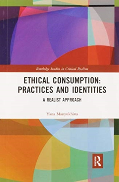 Book cover of: Ethical Consumption: Practices and Identities. By: Yana Manyukhina