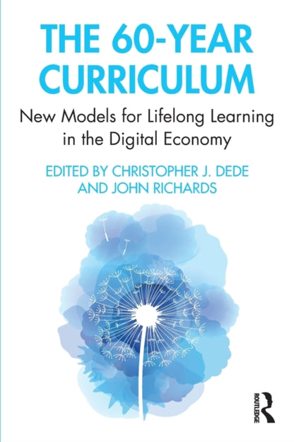Book cover of: 60-Year Curriculum. By: Christopher J. Dede