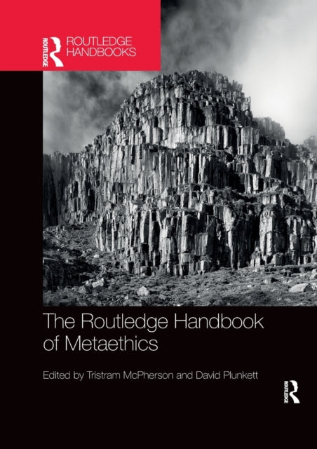 Book cover of: Routledge Handbook of Metaethics. By: Tristram McPherson