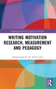 Book cover of: Writing Motivation Research, Measurement and Pedagogy. By: Muhammad M. M. Abdel Latif