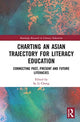 Book cover of: Charting an Asian Trajectory for Literacy Education. By: Su Li Chong