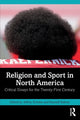 Book cover of: Religion and Sport in North America. By: Jeffrey Scholes