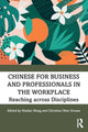 Book cover of: Chinese for Business and Professionals in the Workplace. By: Haidan Wang