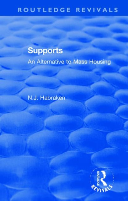 Book cover of: Supports. By: N. J. Habraken