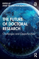 Book cover of: Future of Doctoral Research. By: Anne Lee