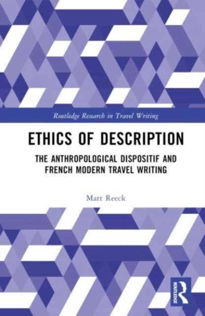 Book cover of: Ethics of Description. By: Matt Reeck