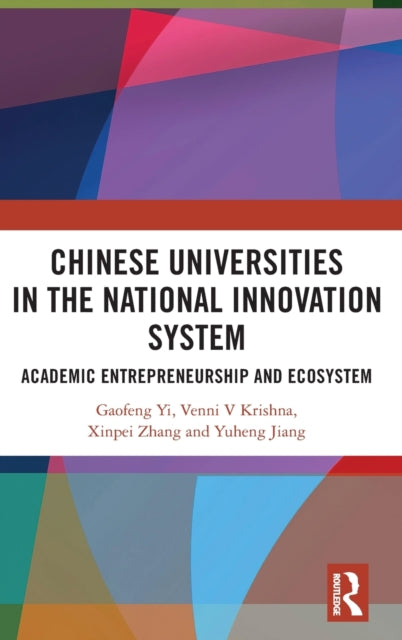 Book cover of: Chinese Universities in the National Innovation System. By: Gaofeng Yi