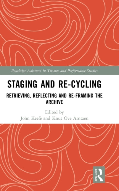 Book cover of: Staging and Re-cycling. By: John Keefe
