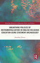 Book cover of: Unearthing Policies of Instrumentalization in English Religious Education Using Statement Archaeology. By: Jonathan Doney