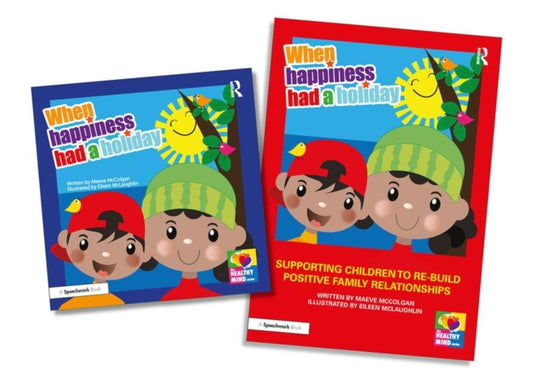Book cover of: When Happiness Had a Holiday: Helping Families Improve and Strengthen their Relationships. By: Maeve McColgan