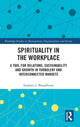 Book cover of: Spirituality in the Workplace. By: Stephen J. Broadhurst
