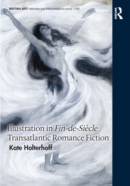 Book cover of: Illustration in Fin-de-Siecle Transatlantic Romance Fiction