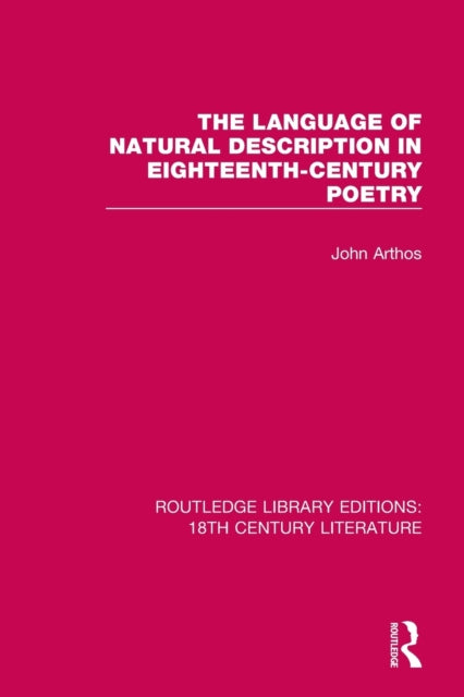 Book cover of: Language of Natural Description in Eighteenth-Century Poetry. By: John Arthos