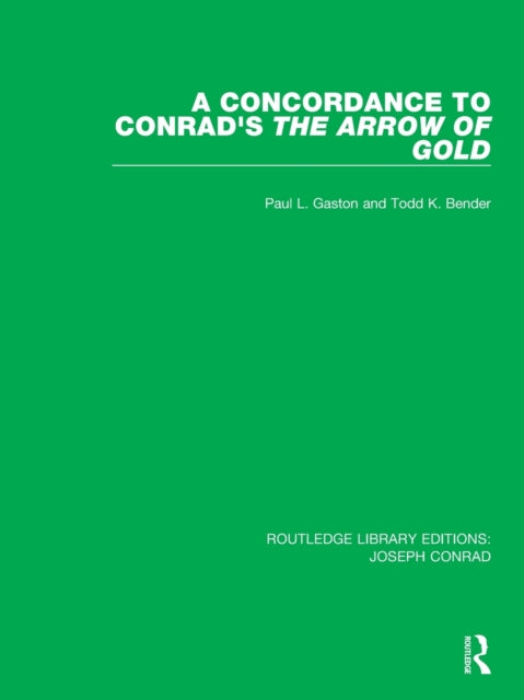 Book cover of: Concordance to Conrad's The Arrow of Gold. By: Paul L. Gaston